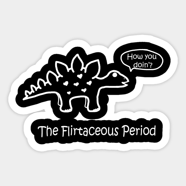 Flirtaceous Period White Sticker by PelicanAndWolf